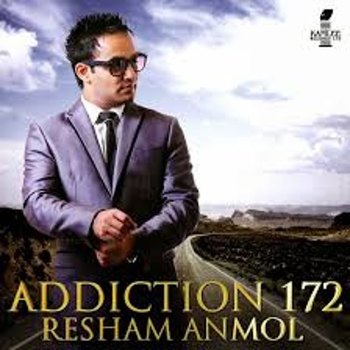 Addiction 172 Resham Anmol