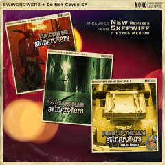 Swingrowers - Via Con Me (Extra Medium Remix)