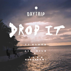Drop It (Kingston) [feat. 77Klash, Lil Silk, Yung Burrakami]