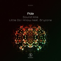 Pola - Little Do I Know feat. Bryzone
