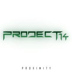 Project 14 - Proximity [FREE DOWNLOAD]