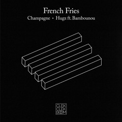 French Fries feat. Bambounou - Hugz (Isometric Remix)