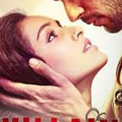 Galliyan (Ek Villain)