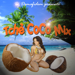 Tchè CoCo Mix by Dj Demafidem 2014