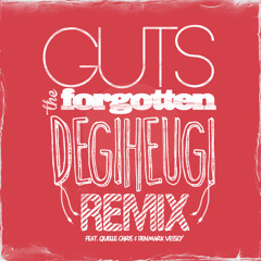 Guts : The Forgotten -- Degiheugi -- Remix