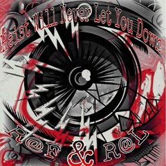 Heist Will Never Let You Down (R@F&R@L MashUp)