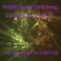 nethiki rumal (new) 3 m@@r 2014 MIx By DjUpender@8143128971@