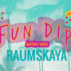 YGP & THEM FLAVORS PRESENTS FUN DIP / RAUMSKAYA