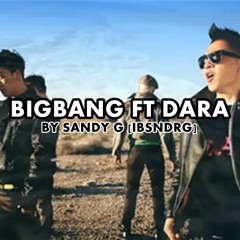 BIGBANG ft. Dara [2NE1] - What is right, Haru Haru, Heaven, V.V.I.P & Gotta be you