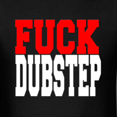 DirtySnatcha & Syntrex - Fuck Dubstep!