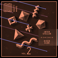 Interstellar Disco Club Vol. 2 : Tonight is Just a Memory
