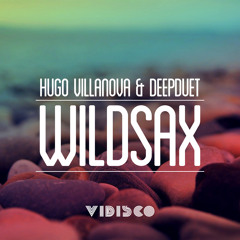 Hugo Villanova feat DeepDuet - Wildsax (Version 2) (Extended)