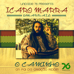 O caminho - Icaro Marra & Unidade76 FREE DOWNLOAD