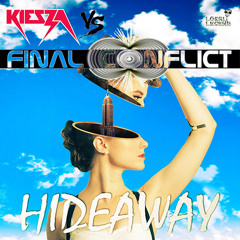 Kiesza - Hideaway (Final Conflict Remix) FREE DOWNLOAD