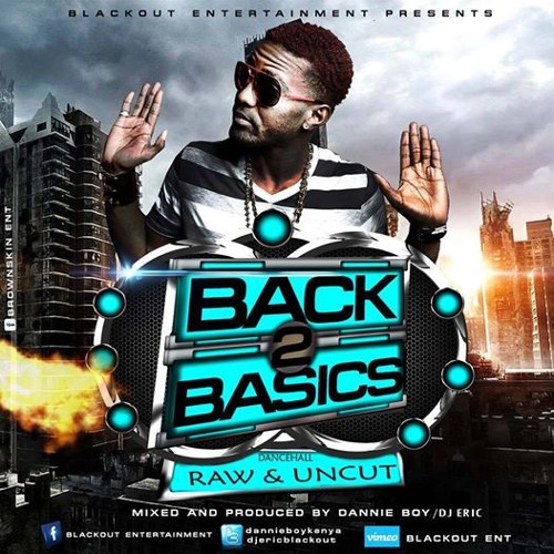 BACK 2 BASICS (RAW N UNCUT) CD 1