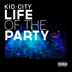 Life of the Party [Prod. By Vybe Beatz]