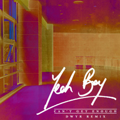 Yeah Boy "Can't Get Enough" Remixes EP