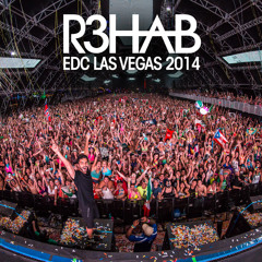 R3HAB - LIVE AT EDC LAS VEGAS 2014 [FREE DOWNLOAD]