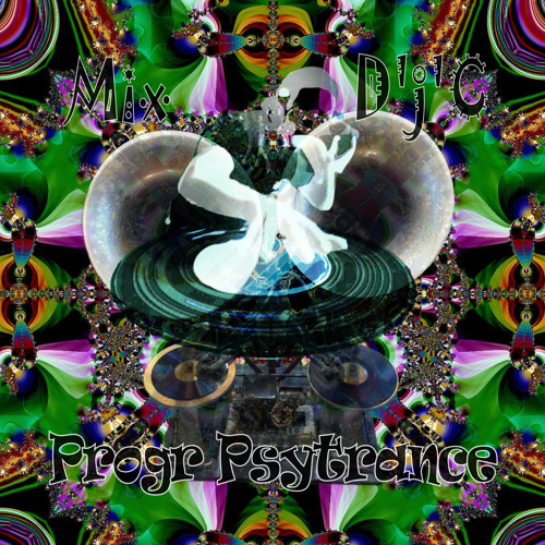 Mix D'j'C - Progr Psytrance - N°385 .Wav