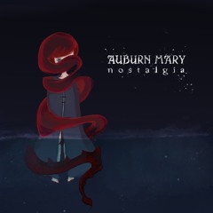 Auburn Mary - Nostalgia - 13 Downtown Existential Crisis VI - Ensemble