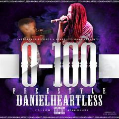 Daniel Heartless - 0 TO 100 Freestyle