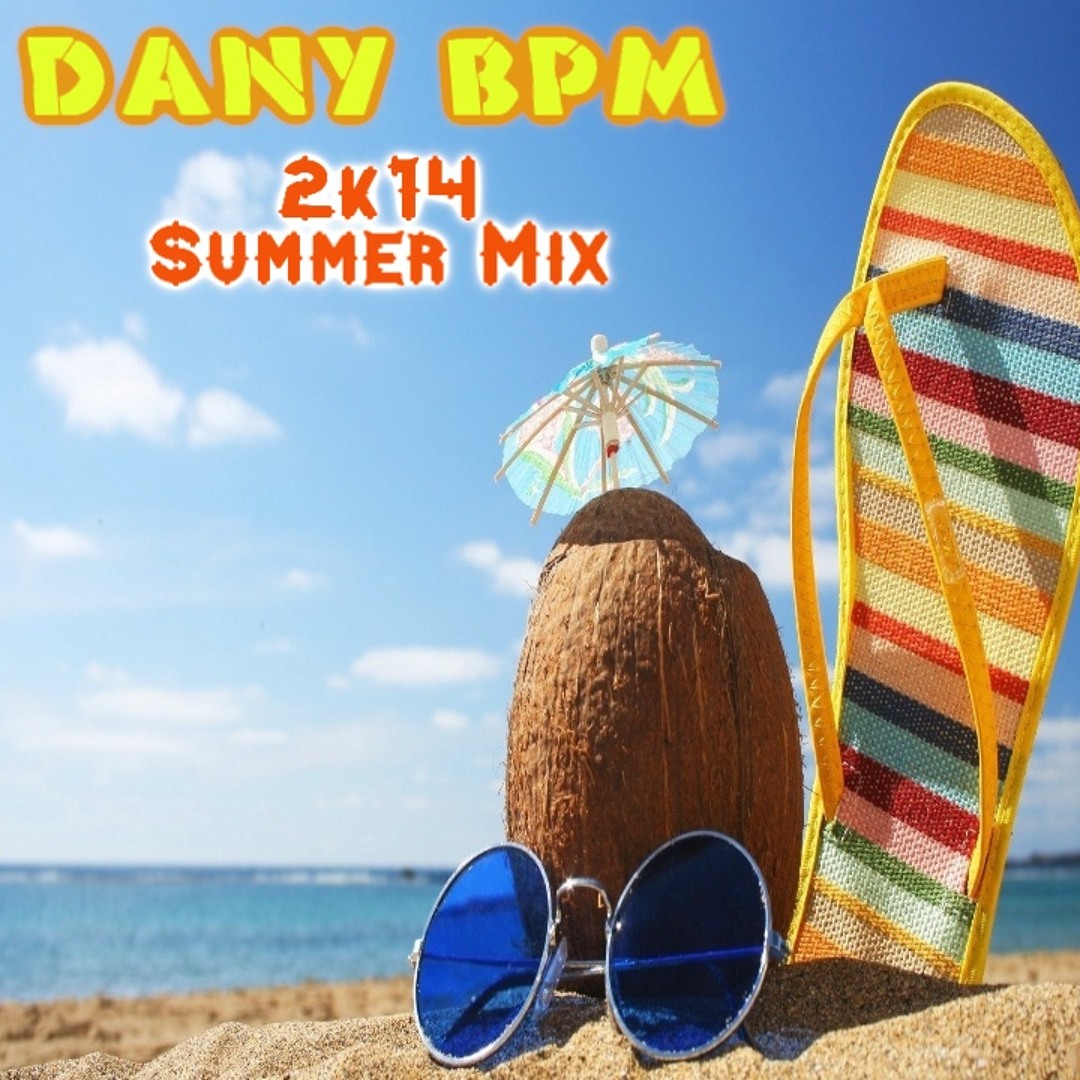 Listen to Dany BPM - 2k14 Summer Mix by Dany BPM in lista trapalera....sisi  como lo lees sin tapadera x ti qintanilla para q t lo goces brother t  dedico sta listaaa ;
