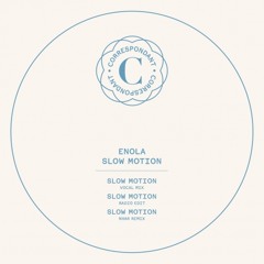 Enola - Slow Motion