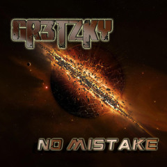 Gretzky - No Mistake *FREE DOWNLOAD*
