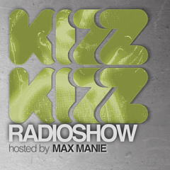 Max Manie - Kizz Kizz Radioshow Mixtape