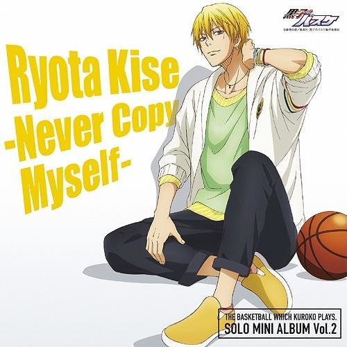 Stream SaKaShUsGr | Listen to Kuroko no Basket- Kise Ryouta: Never Copy  Myself playlist online for free on SoundCloud