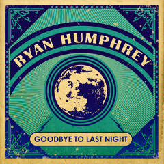 Goodbye To Last Night