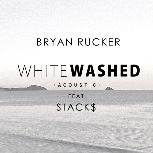 Whitewashed feat. Stack$