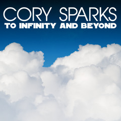 Cory Sparks - To Infinity and Beyond
