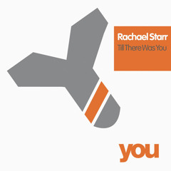 Rachael Starr | Till There Was You (John Creamer & Stephane K Mix)