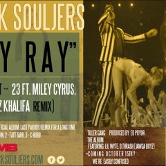 Redneck Souljers Billy Ray  Mike WiLL Made-It -- 23 ft. Miley Cyrus, Juicy J & Wiz Khalifa (Remix)