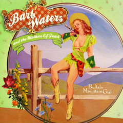 Barb Waters and the Mothers of Pearl - Sleepy Town, Cowritten by Craig Pilkington