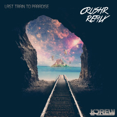 KDrew- Last Train To Paradise (OYNG! Remix) [Click Buy for free download!]