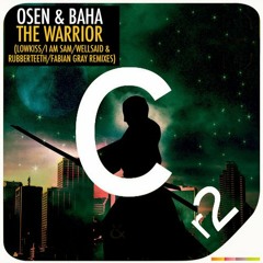 Osen & Baha - The Warrior (WellSaid & Rubberteeth remix) OUT NOW