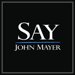 Say - John Mayer (cover)