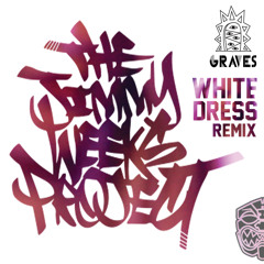 WhiteDress Remix - The Jimmy Weeks Project / Graves