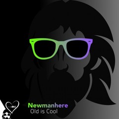 Newmanhere - OLD IS COOL EP [Jesus Love Records](Supported by: Ivan Pica/Joseph Capriati/...)