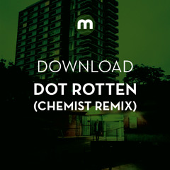 Download: Dot Rotten 'Speaking Rude' (Chemist remix)