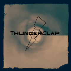 ThunderClap - Oh My God ! (ThunderClap Edit)