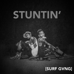 Surf Gvng - Stuntin'