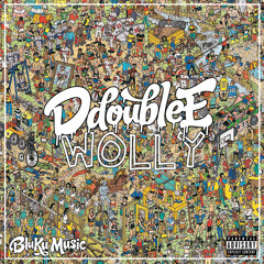 D Double E - Wolly (Explicit)