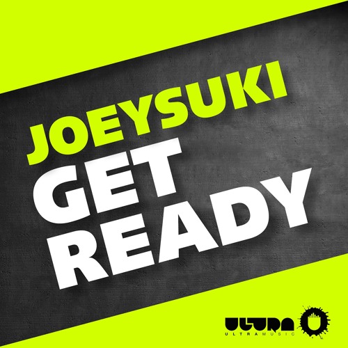 JoeySuki - Get Ready
