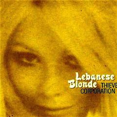 Thievery Corporation - Lebanese Blonde Live 2000