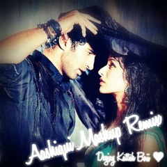 =]★[= Aashiqui 2 _ Mashup Remix =]★[=