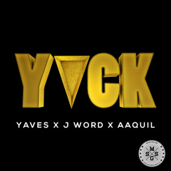 Yaves - Yuck ft. J.Word & Aaquil