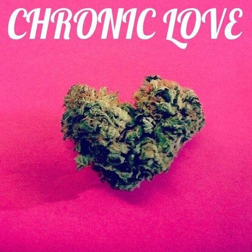 Chronic Love prod. MaxDotBeats